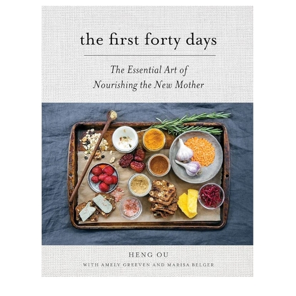 Other - The First Forty Days: The Essential Art Of Nourishing The New Mother, Heng Ou